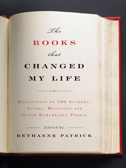 Title details for The Books That Changed My Life by Bethanne Patrick - Available